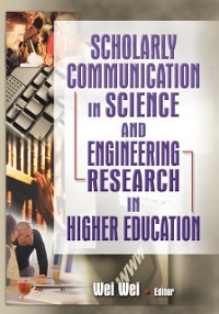 Cover Scholarly Communication in Science and Engineering Research in Higher Education