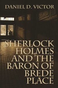 Cover Sherlock Holmes and The Baron of Brede Place