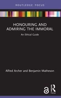 Cover Honouring and Admiring the Immoral