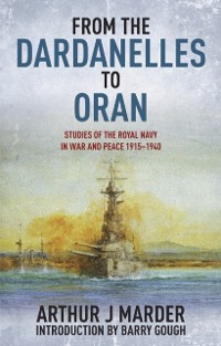 Cover From the Dardanelles to Oran