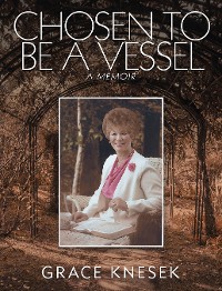 Cover Chosen to Be a Vessel