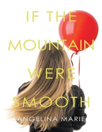 Cover If the Mountain Were Smooth