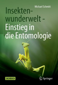Cover Insektenwunderwelt - Einstieg in die Entomologie