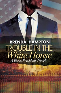 Cover Trouble in the White House