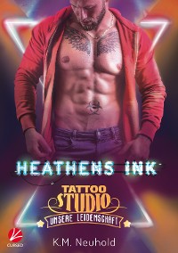 Cover Heathens Ink: Unsere Leidenschaft