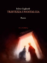Cover Tristezza e nostalgia