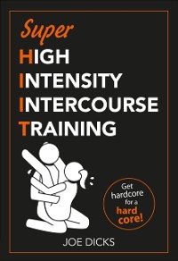 Cover SHIIT: Super High Intensity Intercourse Training