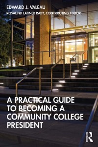 Cover Practical Guide to Becoming a Community College President