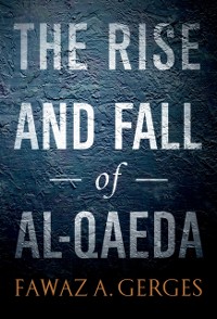 Cover Rise and Fall of Al-Qaeda