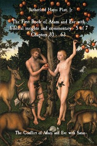 Cover The First Book of Adam and Eve with biblical insights and commentary - 5 of 7 Chapters 53 -  63