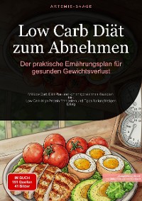 Cover Low Carb Diät zum Abnehmen: Der praktische Ernährungsplan für gesunden Gewichtsverlust