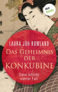 Cover Das Geheimnis der Konkubine: Sano Ichirōs vierter Fall