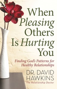 Cover When Pleasing Others Is Hurting You