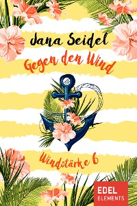 Cover Gegen den Wind: Windstärke 6