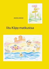 Cover Iitu Käpy matkustaa