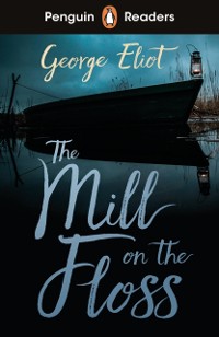 Cover Penguin Readers Level 4: The Mill on the Floss (ELT Graded Reader)