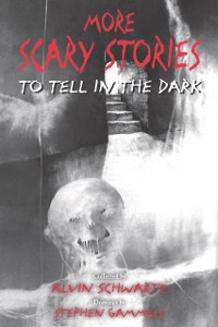 Cover More Scary Stories to Tell in the Dark