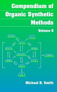 Cover Compendium of Organic Synthetic Methods, Volume 9