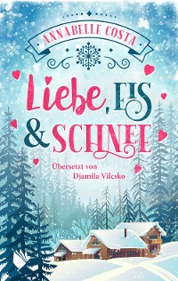 Cover Liebe, Eis und Schnee
