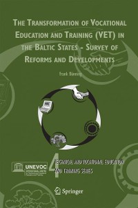 Cover The Transformation of Vocational Education and Training (VET) in the Baltic States - Survey of Reforms and Developments