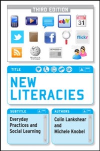 Cover New Literacies: Everyday Practices and Social Learning