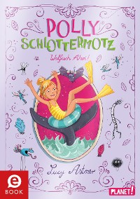 Cover Polly Schlottermotz 4: Walfisch Ahoi!