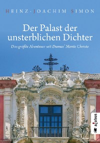 Cover Der Palast der unsterblichen Dichter. Das größte Abenteuer seit Dumas' Monte Christo