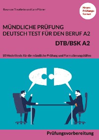 Cover Mündliche Prüfung Deutsch-Test für den Beruf A2 - DTB/BSK A2