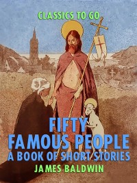 Cover Fifty Famous People: A Book of Short Stories