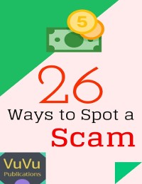 Cover 26 Ways to Spot a Scam