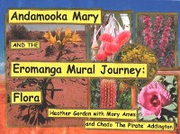 Cover Andamooka Mary and the Eromanga Mural Journey - Flora