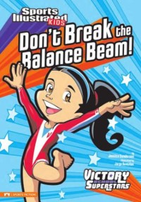 Cover Don't Break the Balance Beam!