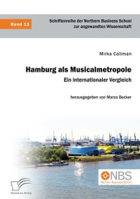 Cover Hamburg als Musicalmetropole. Ein internationaler Vergleich