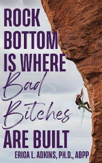 Cover Rock Bottom is Where Bad Bitches Are Built