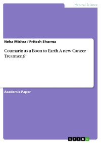 Cover Coumarin as a Boon to Earth. A new Cancer Treatment?