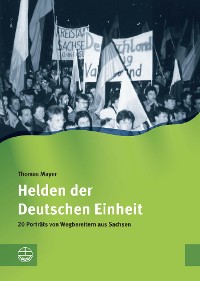 Cover Helden der Deutschen Einheit