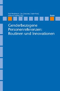 Cover Genderbezogene Personenreferenzen: Routinen und Innovationen