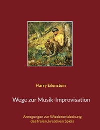 Cover Wege zur Musik-Improvisation
