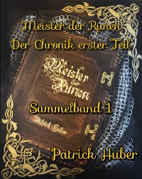 Cover Meister der Runen - der Chronik erster Teil
