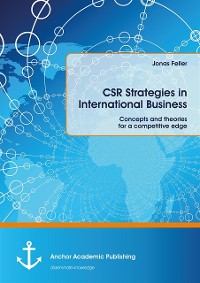 Cover CSR Strategies in International Business. Concepts and theories for a competitive edge