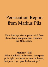 Cover Persecution Report from Markus Pilz