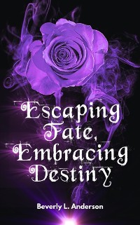 Cover Escaping Fate, Embracing Destiny