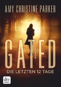 Cover Gated - Die letzten 12 Tage