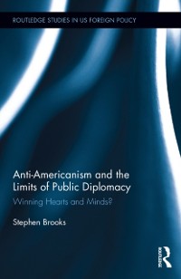 Cover Anti-Americanism and the Limits of Public Diplomacy