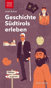 Cover Geschichte Südtirols erleben