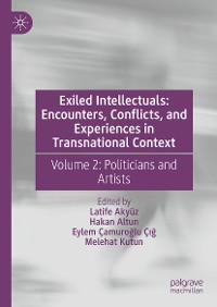 Cover Exiled Intellectuals: Encounters, Conflicts, and Experiences in Transnational Context