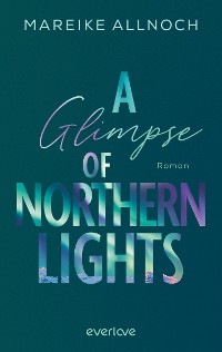 Cover A Glimpse of Northern Lights