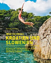 Cover Wild Swimming Kroatien und Slowenien