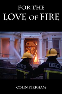 Cover For the Love of Fire