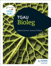 Cover CBAC TGAU Bioleg (WJEC GCSE Biology Welsh-language edition)